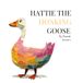Hattie The Honking Goose