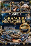 MANUALE DI CURA DEL GRANCHIO NUOTATORE BLU