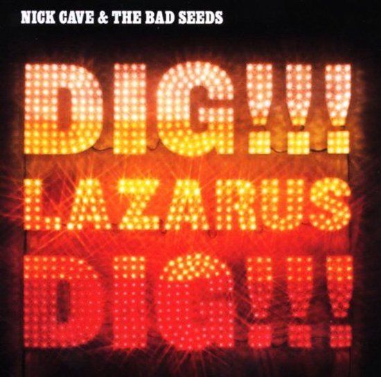 Nick Cave & The Bad Seeds - Dig, Lazarus, Dig - CD