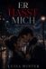 Er Hasst Mich: Dachte ich zumindest. Paperback