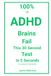 100% Of ADHD Brains Fail This 30 Second Test In 5 Seconds: How to Outsmart the Freeze, Stop the Sabotage, and Move Mountains