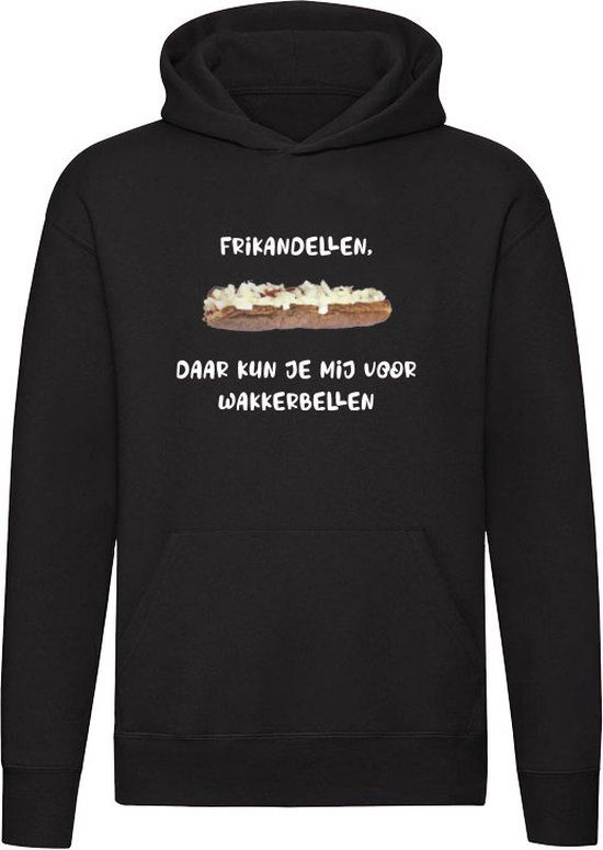 Sol's Frikandellen Daar Kun Je Mij Voor Wakkerbellen Hoodie Zwart 4XL Unisex