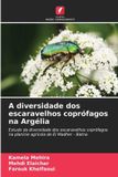 A Edicoes Nosso Conhecimento A diversidade dos escaravelhos coprófagos na Argélia