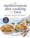 Mediterranean Diet Cooking for Two