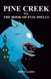 Pine Creek Pine Creek vs The Book of Evil Spells Paperback