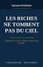 Libri GmbH Les riches ne tombent pas du ciel: Comment un revenu ordinaire devient une vie libre
