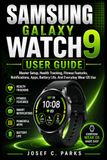 SAMSUNG GALAXY WATCH 9 USER GUIDE