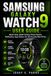 SAMSUNG GALAXY WATCH 9 USER GUIDE