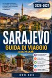 SARAJEVO GUIDA DI VIAGGIO 2026-2027