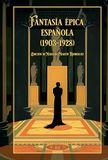 Fantasía épica española (1903-1928)