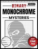 Binary Strike Through the 1s: Binary Monochrome Mysteries