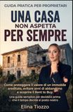 Una Casa Non Aspetta Per Sempre: Rent to Buy