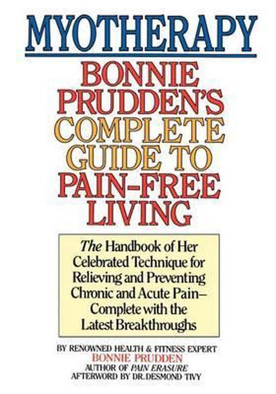 CREATESPACE Myotherapy: Bonnie Prudden's Complete Guide to Pain-Free Living