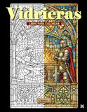 Vidrieras Medievo: Un libro para colorear