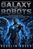 Galaxy of Robots: The complete edition