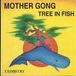 Sonic Rendezvous Mother Gong - Tree In Fish (CD)