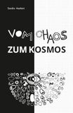 Vom Chaos zum Kosmos