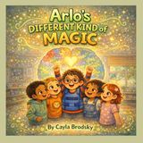 Arlo's Different Kind of Magic