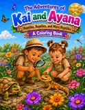 The Adventures of Kai and Ayana Coloring Book: Reptiles, Reptiles, and More Reptiles Coloring Book for Ages 4-6