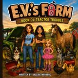 E.V.'s Farm: Tractor Trouble