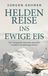 Heldenreise Bastei Lübbe Heldenreise ins ewige Eis