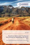 Academic Ethics and Traditional Worldviews of Repainting San Rock Art: Case Study: Descendants of the Southern Drakensberg San
