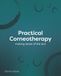 Practical Corneotherapy- Making Sense of the Skin
