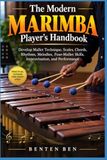 The Libri GmbH The Modern Marimba Player's Handbook