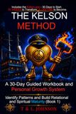 The Kelson Method: A 30-Day Guided Workbook and Personal Growth System