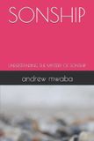 Sonship: Understanding the Mystery of Sonship Paperback