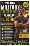 28-DAY MILITARY CALISTHENICS CHALLENGE FOR MEN OVER 40, 50 & 60