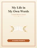My Life in My Own Words: A Large-Print Guided Journal