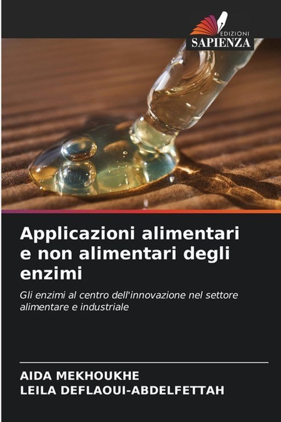 Applicazioni OmniScriptum SRL Applicazioni alimentari e non alimentari degli enzimi