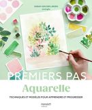 Aquarelle: Techniques et modèles pour apprendre et progresser