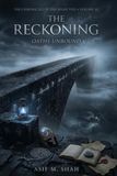 The Chronicles of the Riven Veil Volume III The Reckoning: Oaths Unbound
