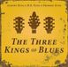 The King, Albert, Bb King & Freddie King - The Three Kings Of Blues (LP) (Coloured Vinyl) (Limited Edition)
