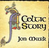 Outhere Jon Mark - A Celtic Story (CD)