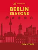 Rough Guides City Stories: Berlin Seasons - Hardcover