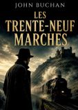 Les Bol Les Trente-neuf marches Paperback John Buchan