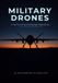 Military Cyber Defense - Military drones: A Technical and Strategic Reference