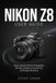 Nikon Z8 User Guide