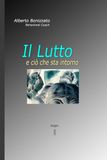 Il Lutto: e ciò che sta intorno