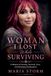 The Woman I Lost While Surviving