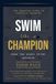 Swim Like a Champion: The Essential Guide to Freestyle Swimming