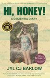 Hi, Honey!: A Dementia Diary
