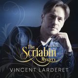 The Vincent Larderet - The Scriabin Mystery (CD)