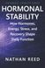 Hormonal Stability: How Hormones, Energy, Stress, and Recovery Shape Daily Function