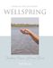 Wellspring: Word Alive Press A Journey Into God's Story and Yours- Wellspring Hardcover