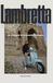 RESTAURO DI UNA LAMBRETTA LI 125: un viaggio tra memoria e motore