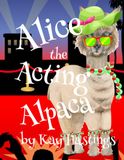Alice the Acting Alpaca